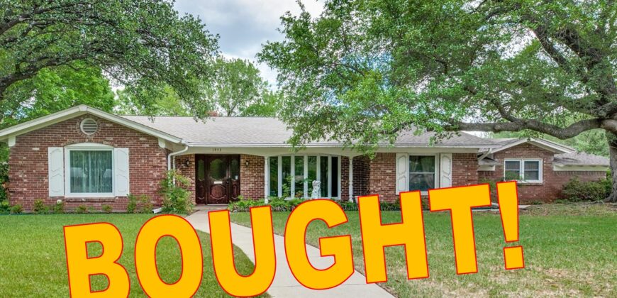 1953 Loma Linda Court, Fort Worth, TX  76112, BOUGHT!